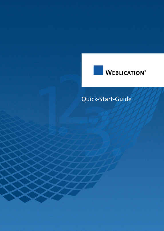 Weblication® Quick-Start-Guide