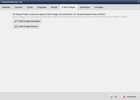 Inhaltsprojekt - Projekteinstellungen (E-Mail Vorlagen) - Bearbeiten