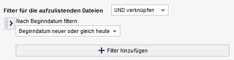 Listenoptionen - Filter nach Beginndatum