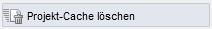 Werkzeuge - Projekt-Cache löschen